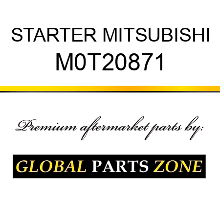 STARTER MITSUBISHI M0T20871