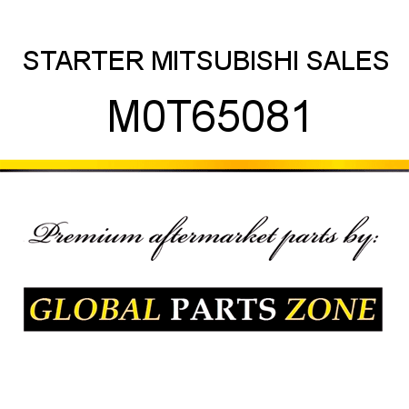 STARTER MITSUBISHI SALES M0T65081