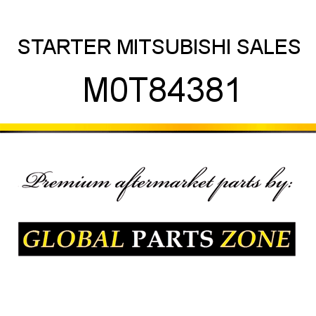 STARTER MITSUBISHI SALES M0T84381