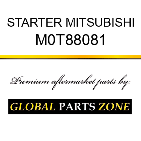 STARTER MITSUBISHI M0T88081