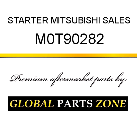 STARTER MITSUBISHI SALES M0T90282