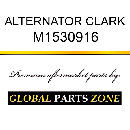 ALTERNATOR CLARK M1530916