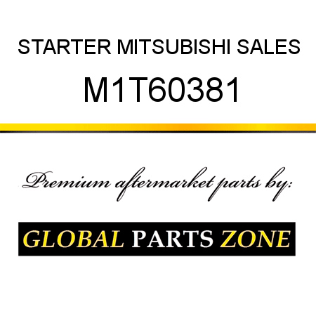 STARTER MITSUBISHI SALES M1T60381