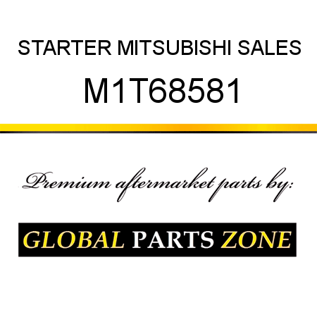 STARTER MITSUBISHI SALES M1T68581