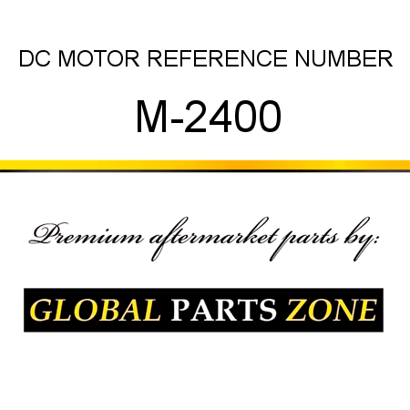 DC MOTOR REFERENCE NUMBER M-2400