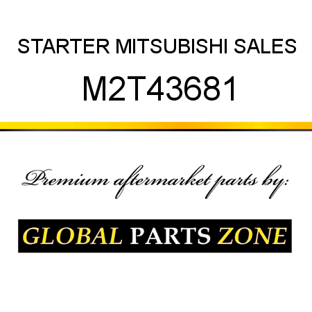 STARTER MITSUBISHI SALES M2T43681