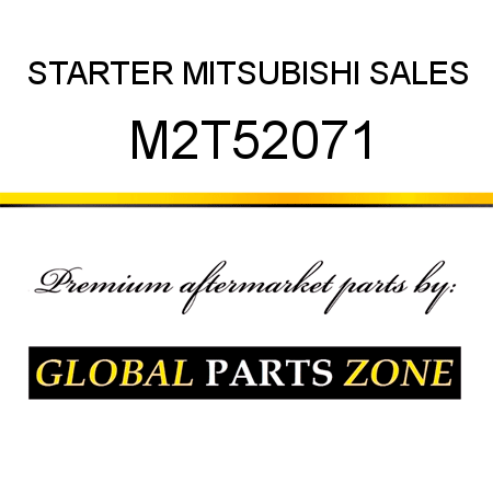 STARTER MITSUBISHI SALES M2T52071