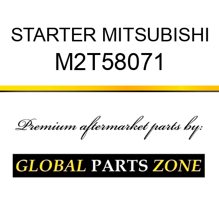 STARTER MITSUBISHI M2T58071