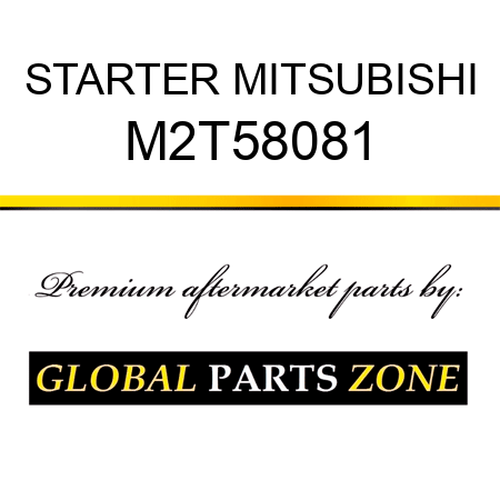 STARTER MITSUBISHI M2T58081