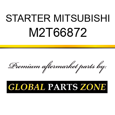 STARTER MITSUBISHI M2T66872
