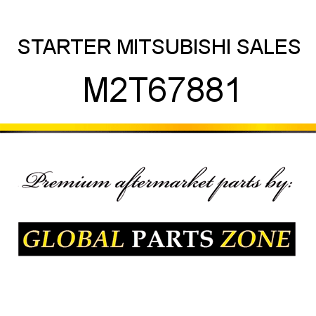 STARTER MITSUBISHI SALES M2T67881