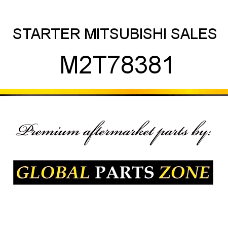 STARTER MITSUBISHI SALES M2T78381