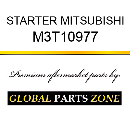 STARTER MITSUBISHI M3T10977