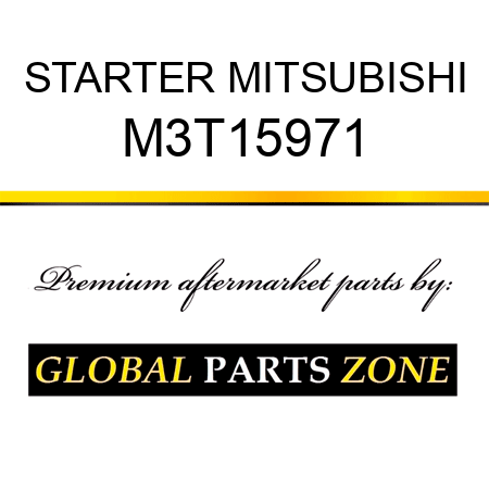 STARTER MITSUBISHI M3T15971