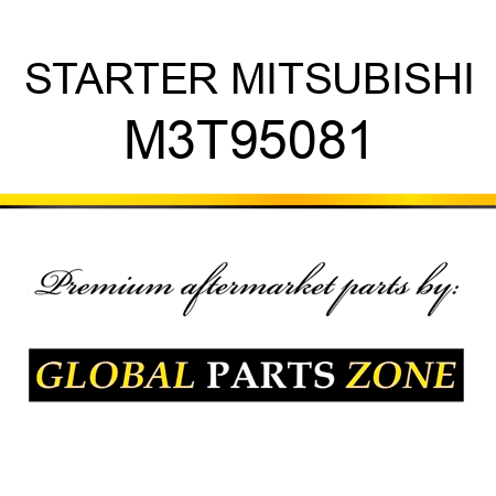 STARTER MITSUBISHI M3T95081