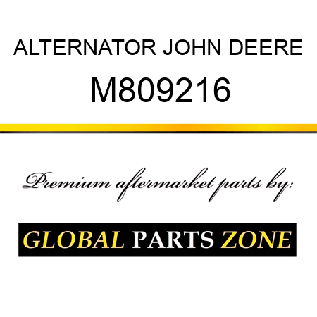 ALTERNATOR JOHN DEERE M809216