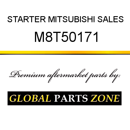 STARTER MITSUBISHI SALES M8T50171