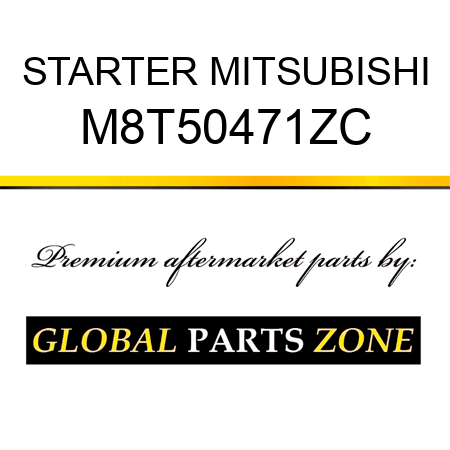 STARTER MITSUBISHI M8T50471ZC