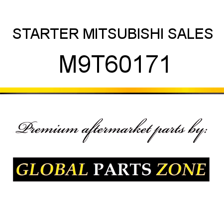 STARTER MITSUBISHI SALES M9T60171