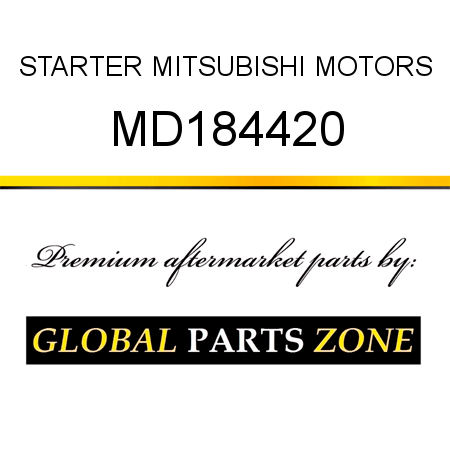 STARTER MITSUBISHI MOTORS MD184420