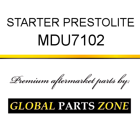 STARTER PRESTOLITE MDU7102