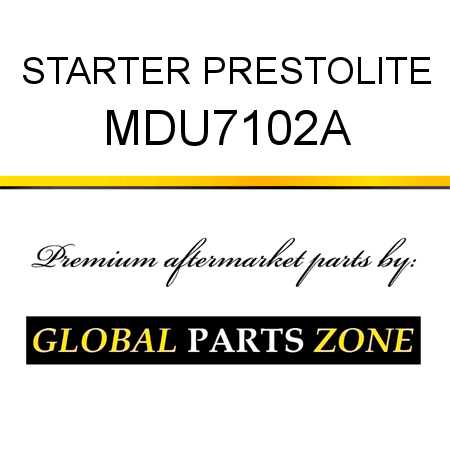 STARTER PRESTOLITE MDU7102A