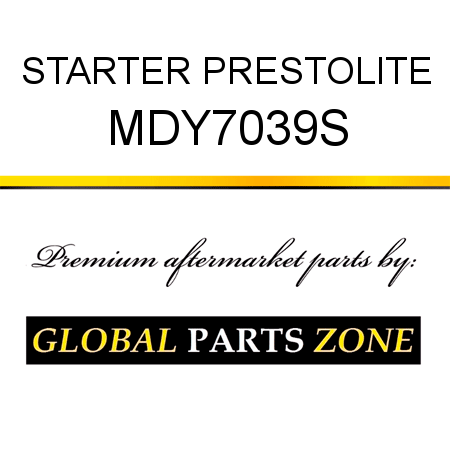 STARTER PRESTOLITE MDY7039S