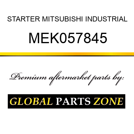STARTER MITSUBISHI INDUSTRIAL MEK057845