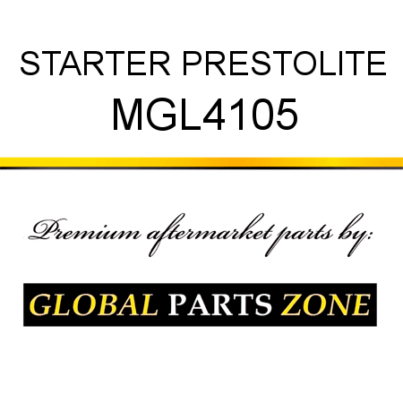 STARTER PRESTOLITE MGL4105