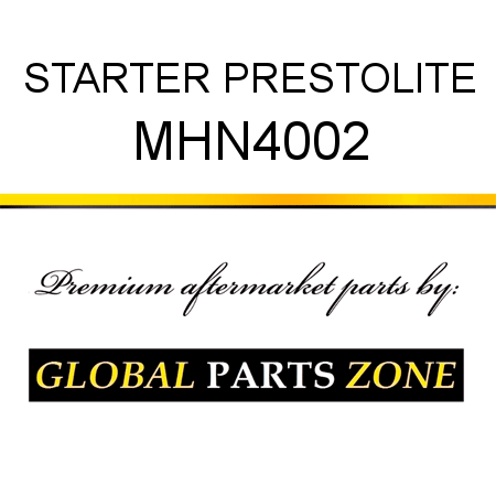 STARTER PRESTOLITE MHN4002