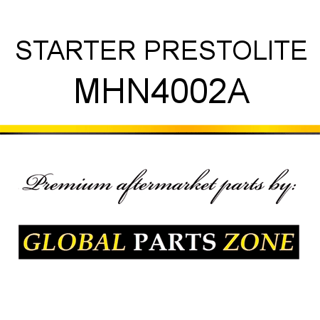 STARTER PRESTOLITE MHN4002A