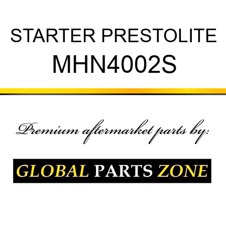 STARTER PRESTOLITE MHN4002S