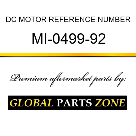 DC MOTOR REFERENCE NUMBER MI-0499-92