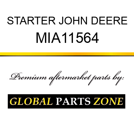 STARTER JOHN DEERE MIA11564