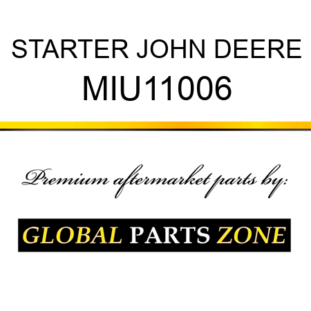 STARTER JOHN DEERE MIU11006