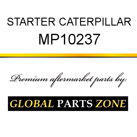 STARTER CATERPILLAR MP10237