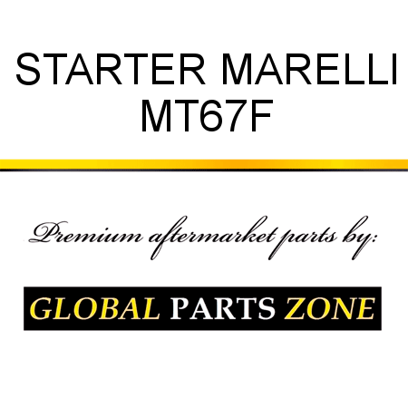 STARTER MARELLI MT67F