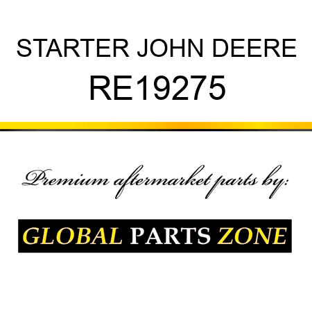 STARTER JOHN DEERE RE19275