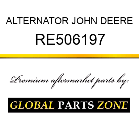 ALTERNATOR JOHN DEERE RE506197