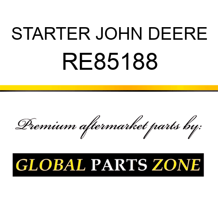 STARTER JOHN DEERE RE85188