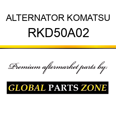 ALTERNATOR KOMATSU RKD50A02