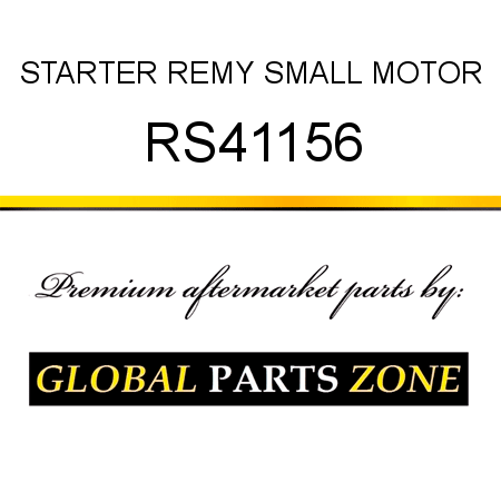 STARTER REMY SMALL MOTOR RS41156