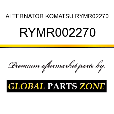 ALTERNATOR KOMATSU RYMR02270 RYMR002270