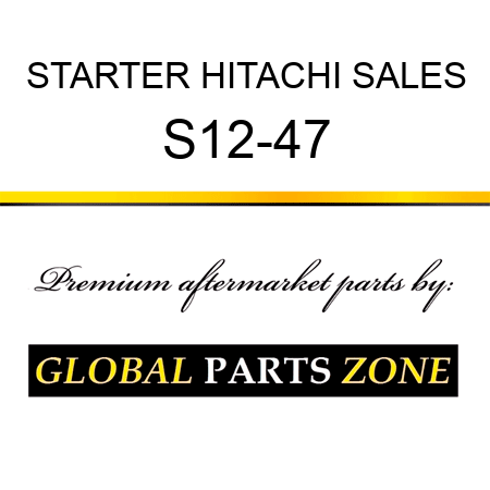 STARTER HITACHI SALES S12-47