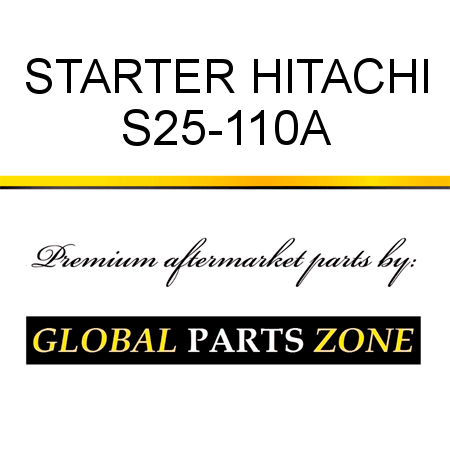 STARTER HITACHI S25-110A