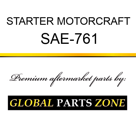 STARTER MOTORCRAFT SAE-761