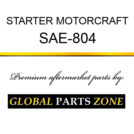 STARTER MOTORCRAFT SAE-804