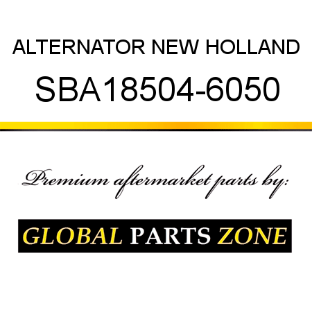 ALTERNATOR NEW HOLLAND SBA18504-6050