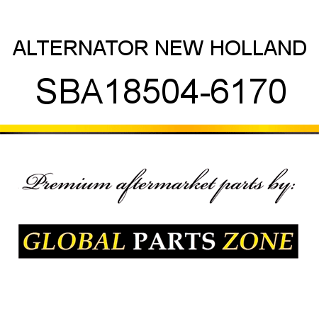 ALTERNATOR NEW HOLLAND SBA18504-6170