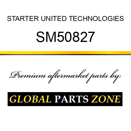 STARTER UNITED TECHNOLOGIES SM50827